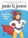 Cover image for Junie B. Jones Is Captain Field Day